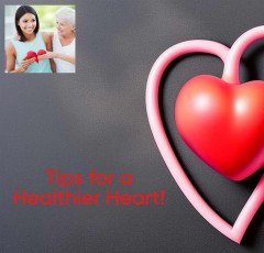 Tips for a Healthier Heart