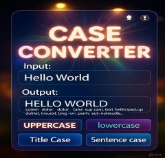 Free Online Case Converter Tool: Instantly Transform Text for Perfect Formatting